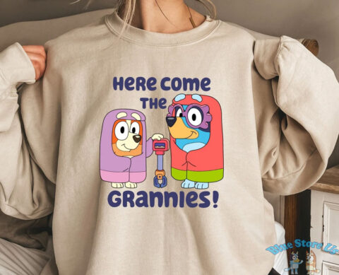 Bluey And Bingo Here Come The Grannies Sweatshirt, Grannies Shirt, Bluey and Bingo Shirt, Family Matching Shirt, Bluey Mother's Day Shirt